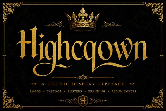 Highcrown: A Gothic Display Font for Bold Branding