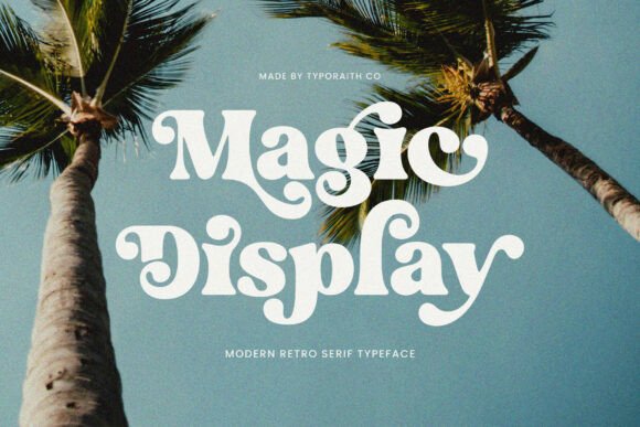 Magic Display: A Fresh Take on Retro Serif Charm