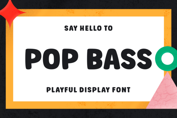Pop Bass: A Playful Typeface for Creative Projects