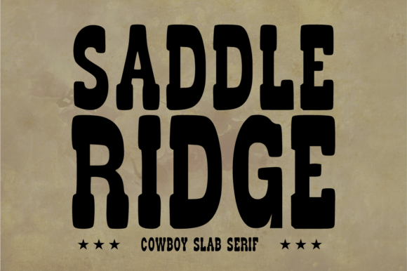 Saddle Ridge: A Bold Cowboy Slab Serif for Authentic Western Branding
