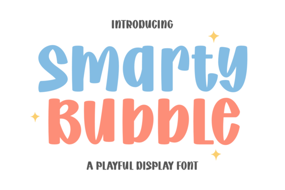 Smarty Bubble: A Font That Brings Instant Joy